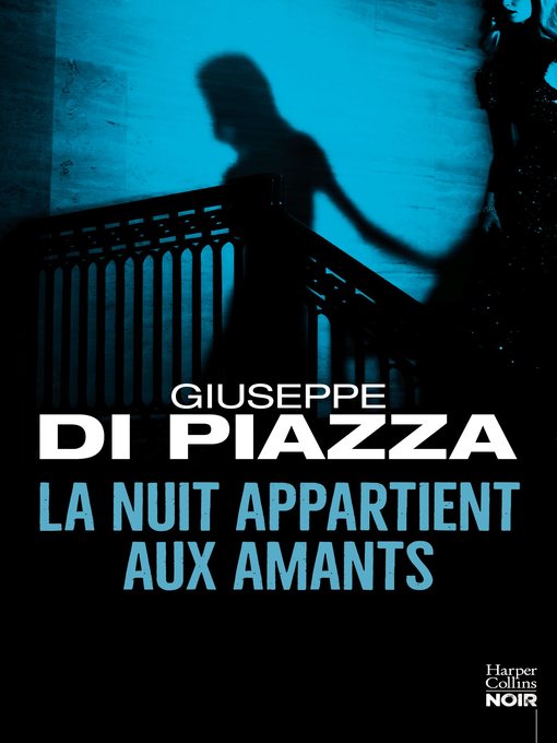 Title details for La nuit appartient aux amants by Giuseppe Di Piazza - Available